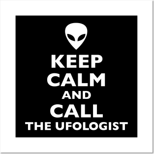 ALIEN  Keep Calm Call Ufologist Posters and Art